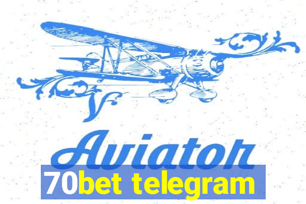 70bet telegram